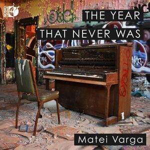 Matei Varga - Year That Never Was  CD